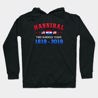 Hannibal Missouri 200 year Anniversary Hoodie